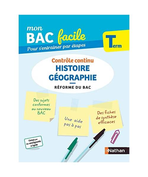 Mon BAC Facile Histoire Géographie Terminale: Contrôle continu