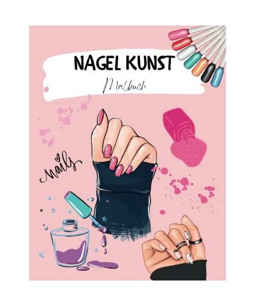 Nagel kunst Malbuch: Maniküre Nageldesign