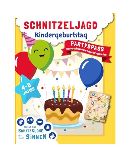 Schnitzeljagd – Der Partyspaß: Die Schatzsuche zum Sofort-Loslegen mit kreativen Spielen, Rätseln und Experimenten für drinnen und draußen – erlebe einen unvergesslichen Kindergeburtstag