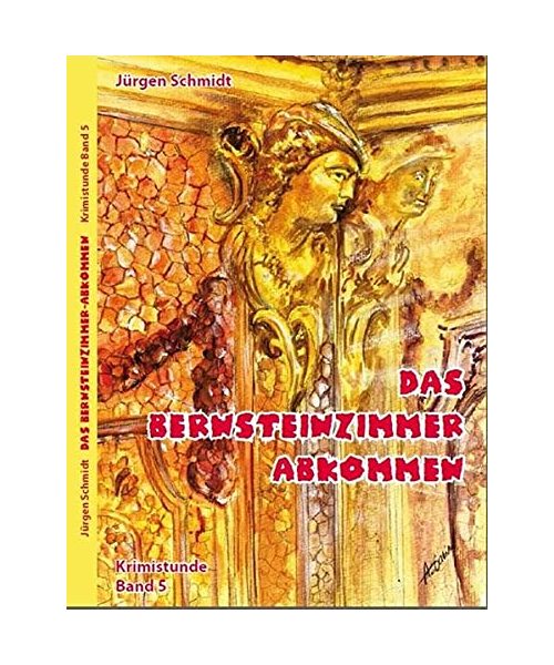 Das Bernsteinzimmer-Abkommen