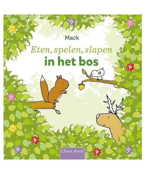 Eten, spelen, slapen in het bos (Clavis peuter)