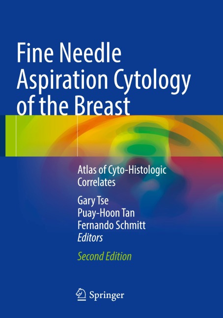 Fine Needle Aspiration Cytology of the Breast: Atlas of Cyto-Histologic Correlates
