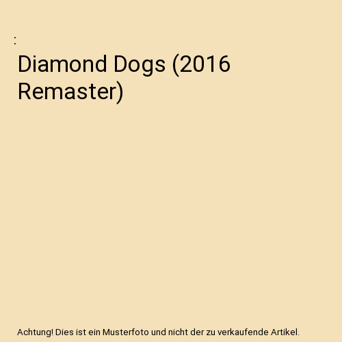 Diamond Dogs (2016 Remaster)