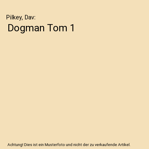 Dogman Tom 1