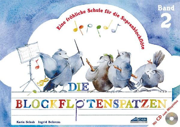 Die Blockflötenspatzen (Mit Begleit-CD)