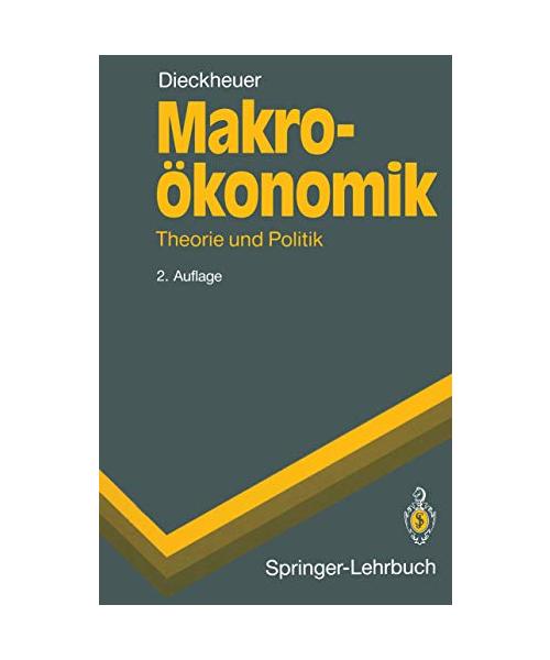 Makroökonomik: Theorie und Politik