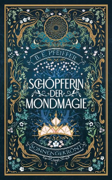 Schöpferin der Mondmagie - Sonnengekrönt