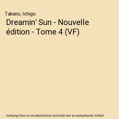 Dreamin' Sun - Nouvelle édition - Tome 4 (VF)