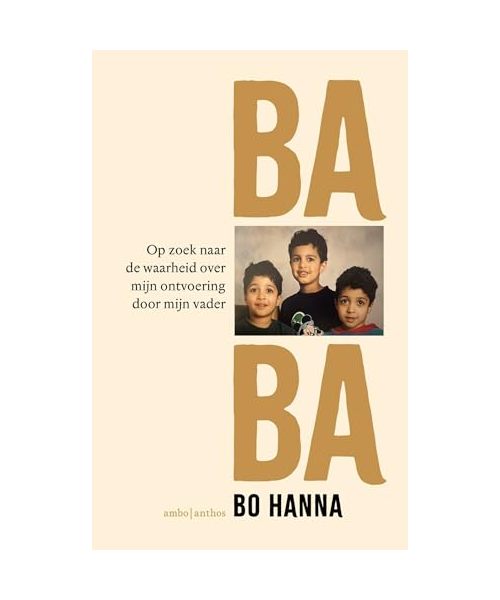 Baba: op zoek naar de waarheid over mijn ontvoering door mijn vader