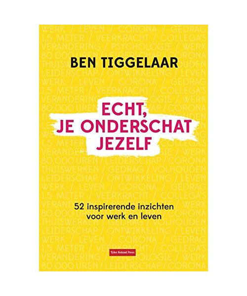Echt, je onderschat jezelf: 52 inspirerende inzichten voor werk en leven