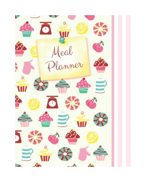 Meal Planner: Weekly Menu Planner with Grocery List [ Softback * Large (8" x 10") * 52 Spacious Records & more * Cupcakes & Candy ] (Food Planners)