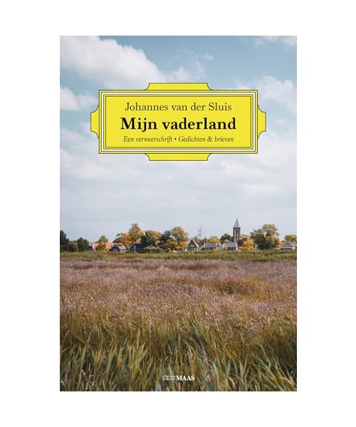 Mijn vaderland: een verweerschrift : gedichten & brieven