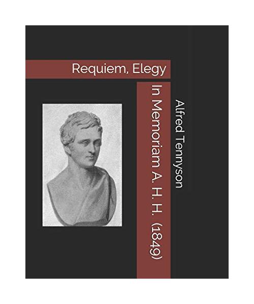 In Memoriam A. H. H. (1849): Requiem, Elegy