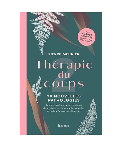 Thérapie du corps: 70 nouvelles pathologies