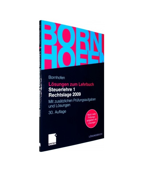 Lösungen zum Lehrbuch Steuerlehre 1 Rechtslage 2009