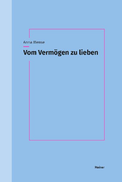 Vom Vermögen zu lieben