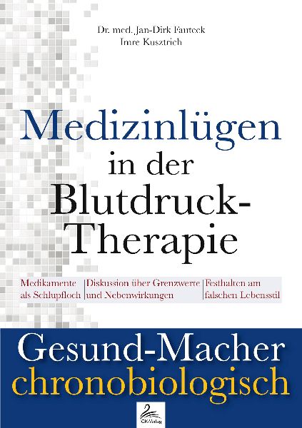 Medizinlügen der Blutdruck-Therapie
