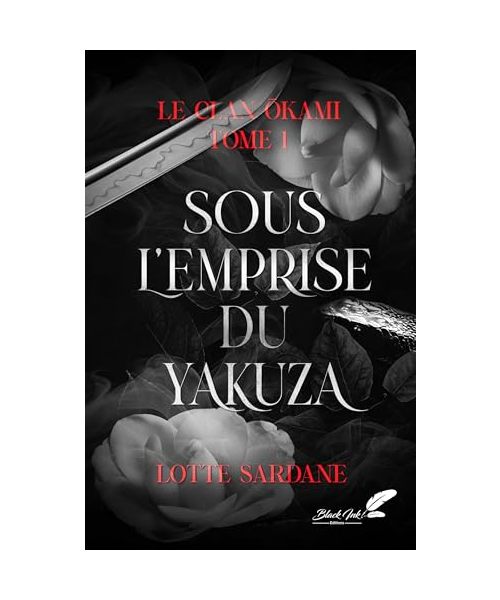 Sous l'emprise du Yakuza (Le Clan Okami, Band 1)