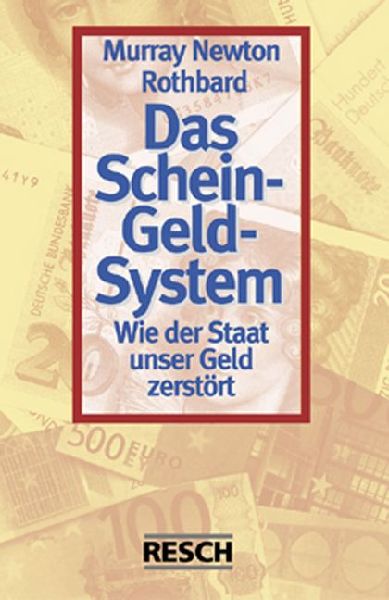 Das Schein-Geld-System