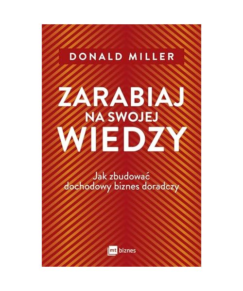Zarabiaj na swojej wiedzy: Jak zbudować dochodowy biznes doradczy