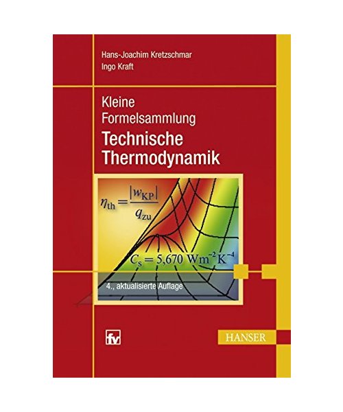 Kleine Formelsammlung Technische Thermodynamik