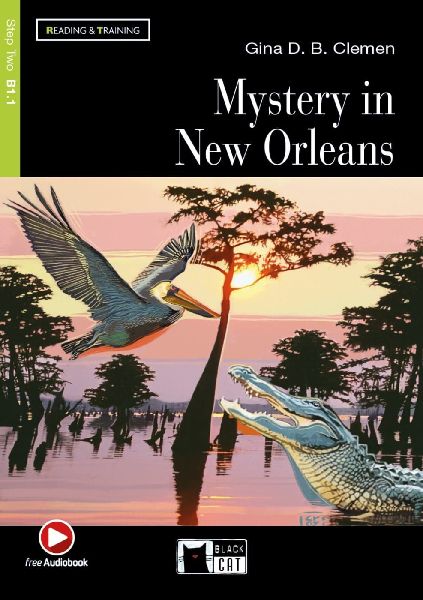 Mystery in New Orleans. Lektüre mit Audio-Online 