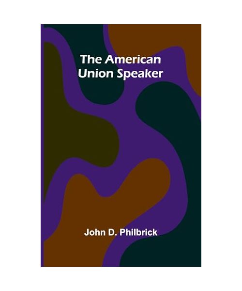 The American Union Speaker