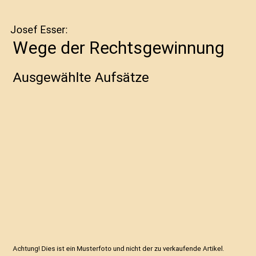 Wege der Rechtsgewinnung