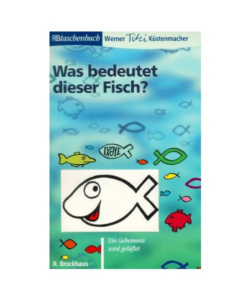 Was bedeutet dieser Fisch?: Das Geheimnis wird gelüftet.