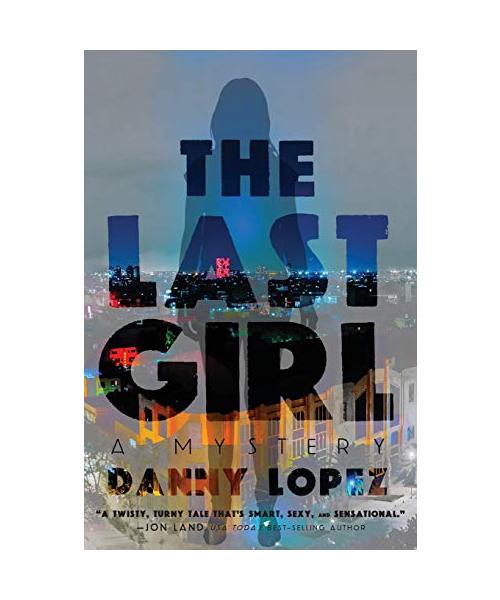 Lopez, D: LAST GIRL