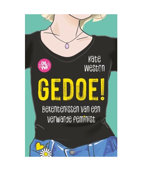 Gedoe!: Bekentenissen van een verwarde feminist (Bekentenissen van een verwarde feminist, 2)