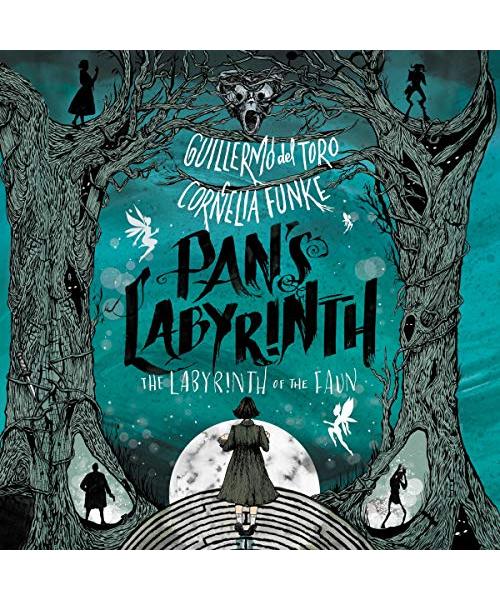 Pan's Labyrinth: The Labyrinth of the Faun: The Labyrinth of the Faun