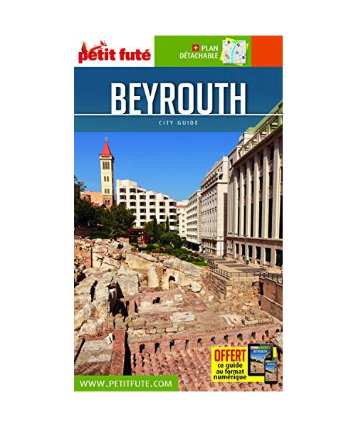 beyrouth 2017 petit fute + offre num + plan (PETIT FUTE CITY GUIDE MONDE)