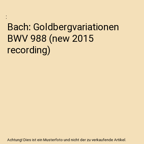 Goldbergvariationen BWV 988
