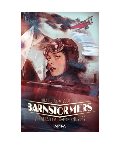 Barnstormers: a ballad of love and murder