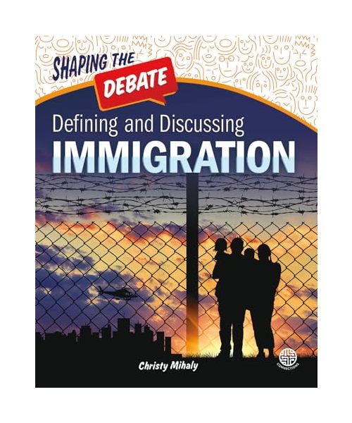 Defining and Discussing Immigration