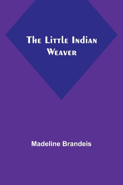 The Little Indian Weaver