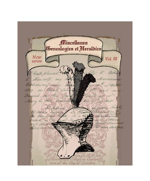 Miscellanea Genealogica et Heraldica