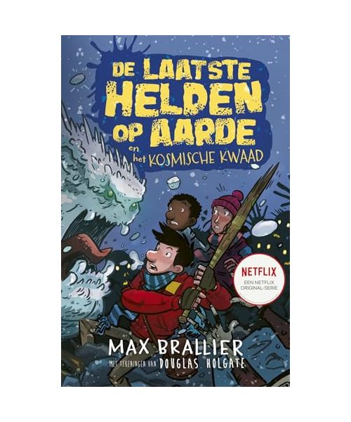 De laatste helden op aarde en het kosmische kwaad (De laatste helden op aarde, 4)