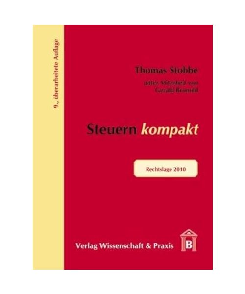 Steuern Kompakt: Rechtslage 2010