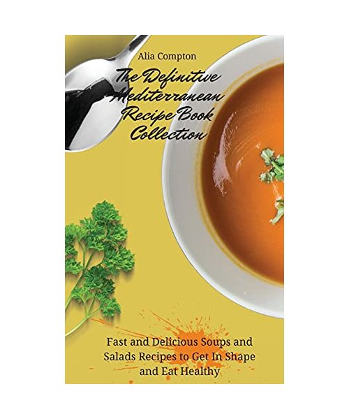 The Definitive Mediterranean Recipe Book Collection