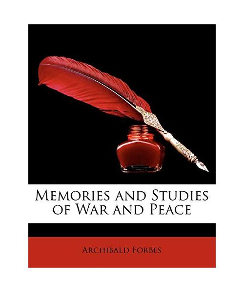 Memories and Studies of War and Peace