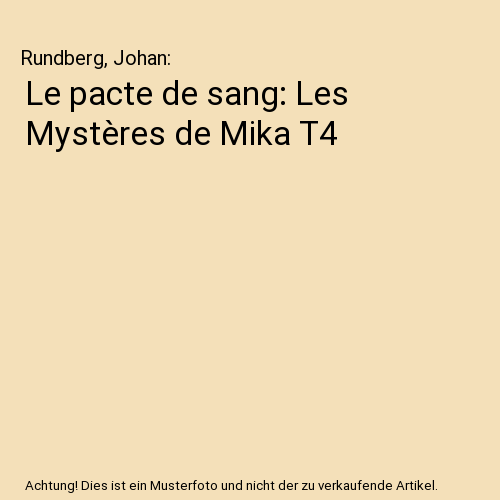 Le pacte de sang: Les Mystères de Mika T4