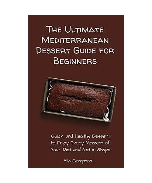 The Ultimate Mediterranean Dessert Guide for Beginners