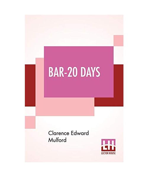 Bar-20 Days: (Bar Twenty Days)