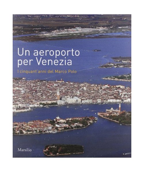 Un aeroporto per Venezia