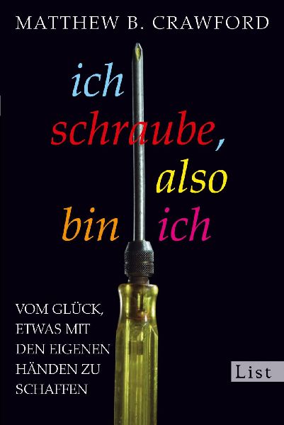 Ich schraube, also bin ich