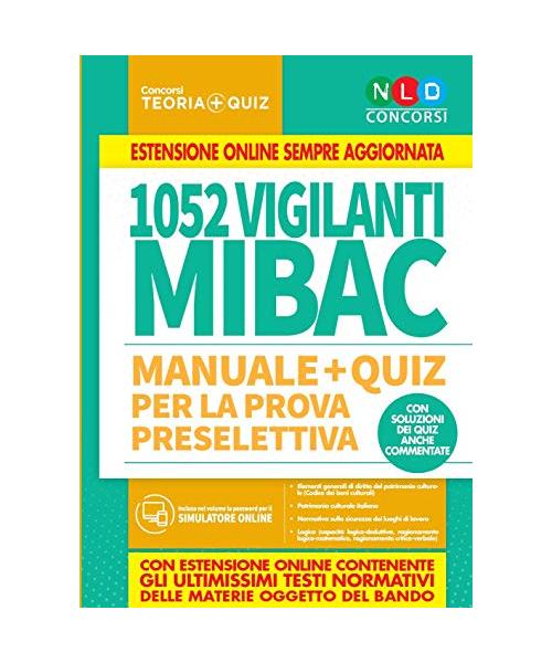 1052 vigilanti MIBAC. Manuale e quiz per la prova preselettiva. Con software di simulazione