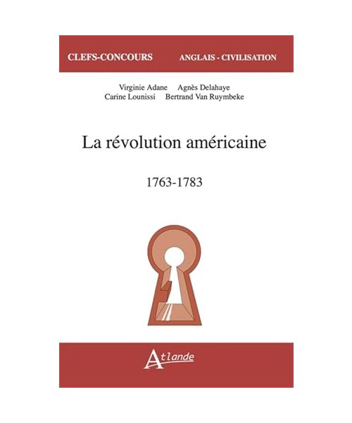 La révolution américaine, 1763-1783