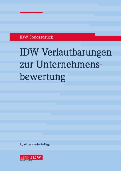 IDW Verlautbarungen zur Unternehmensbewertung